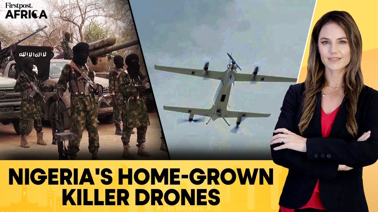 Nigeria’s “Precision Drones” To Counter Threats From Boko Haram, Bandits | Firstpost Africa | N18G