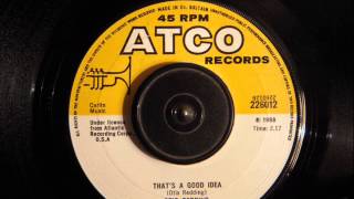OTIS REDDING  - THAT&#39;S A GOOD IDEA