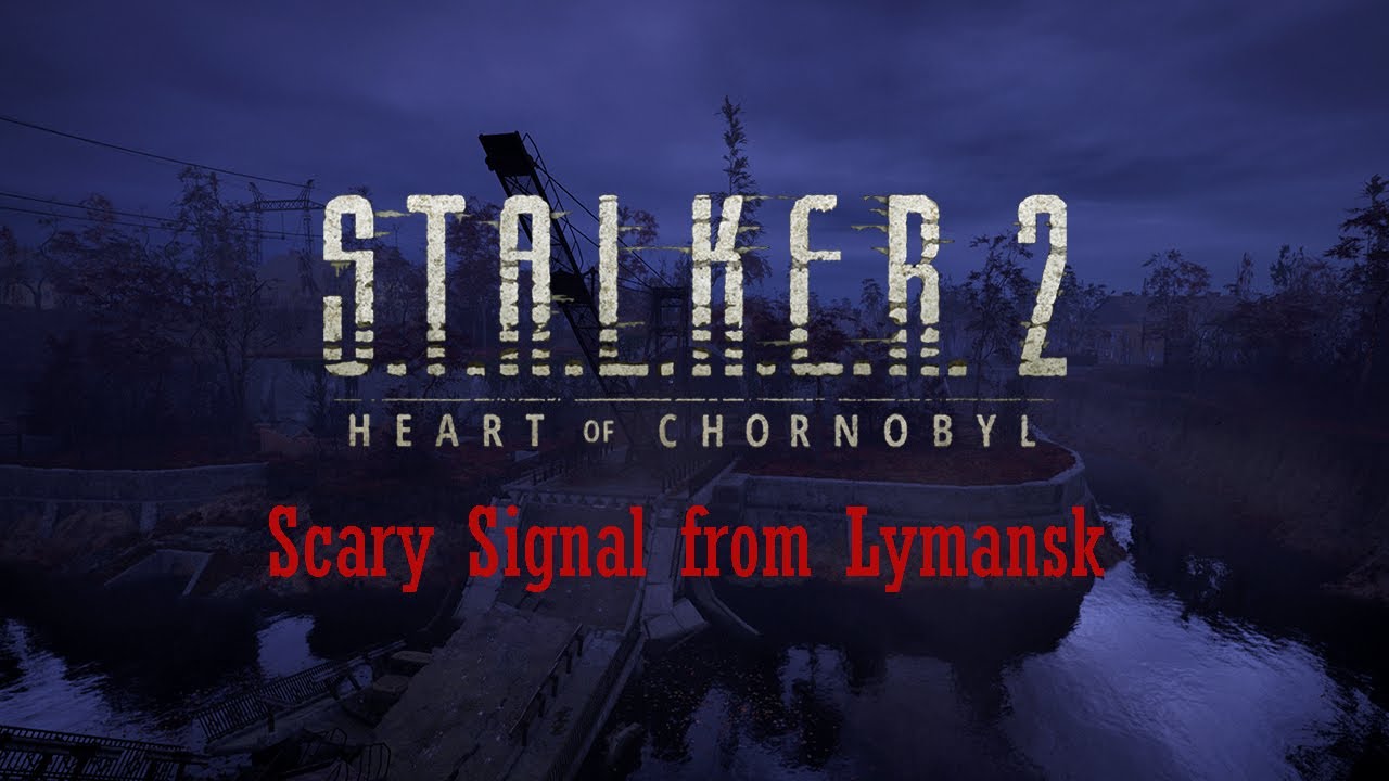 STALKER 2: Terrifying audio from Lymansk - Possible DLC?