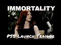 Immortality — PS5 Launch Trailer