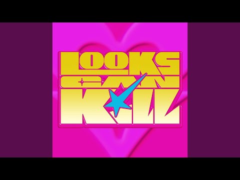 Looks Can Kill