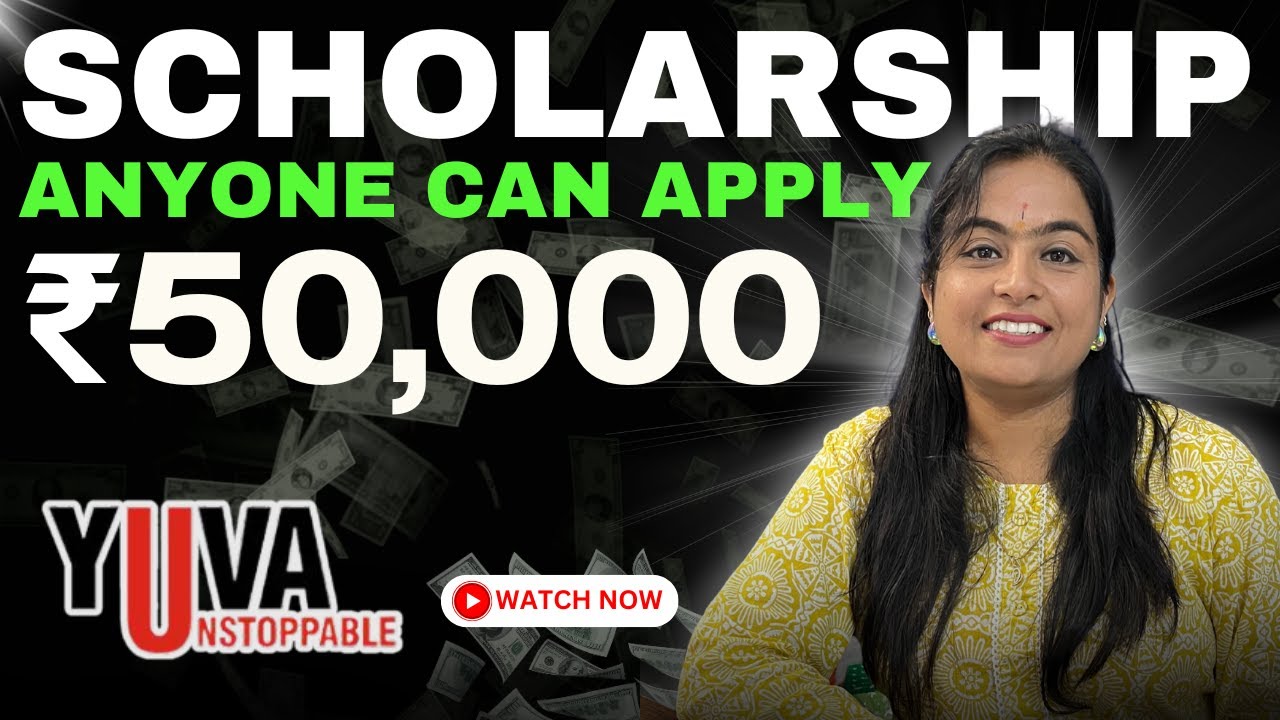 FREE Scholarship for ALL Courses  | Yuva Unstoppable Scholarship #scholarship
