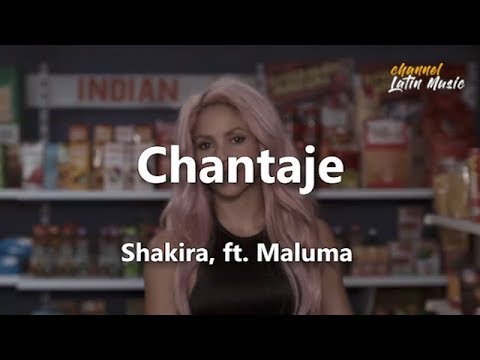 Chantaje (Lyrics / Letra) - Shakira, ft. Maluma. Channel Latin Music Video