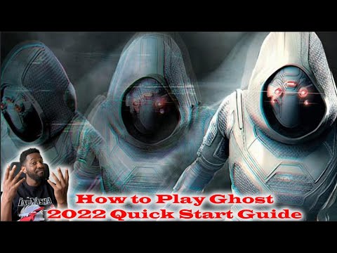 How To Play Ghost - 2022 Quick Start Guide