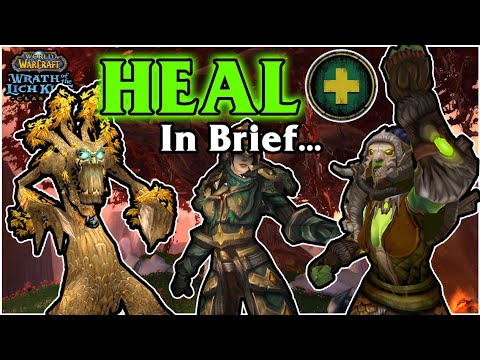 HEALERS In Wrath Classic - In Brief...