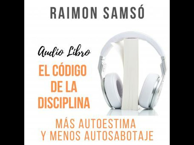 Vídeo relacionado con El Código de la Disciplina: Más Autoestima y Menos Autosabotaje