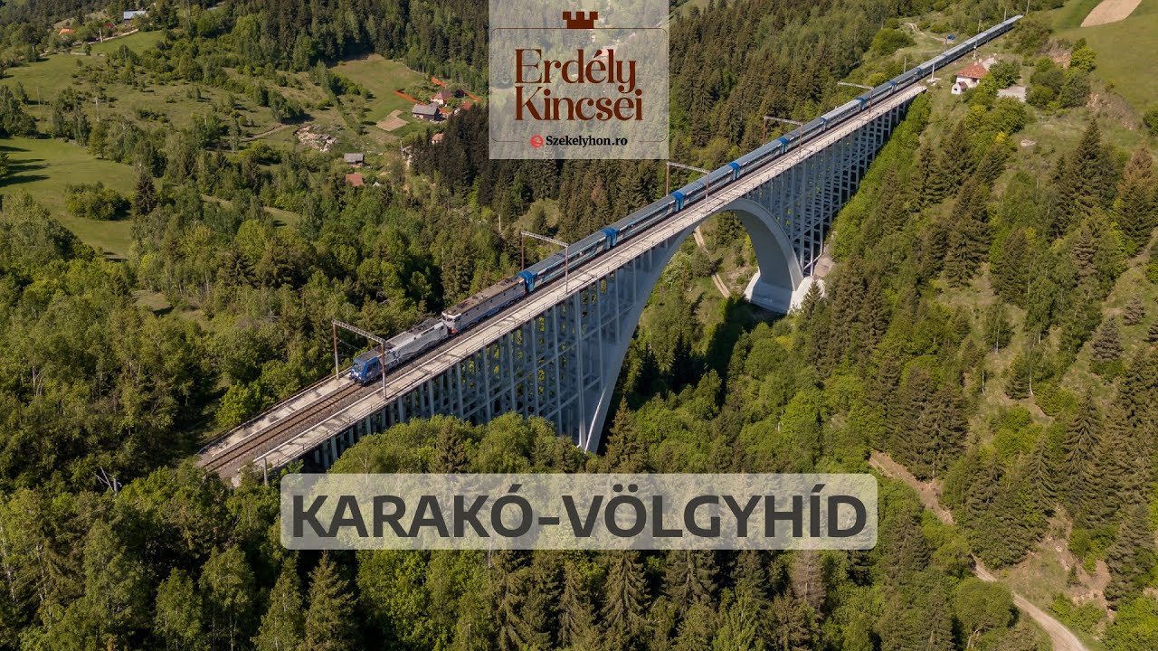 Erdély kincsei: a Karakó-völgyhíd