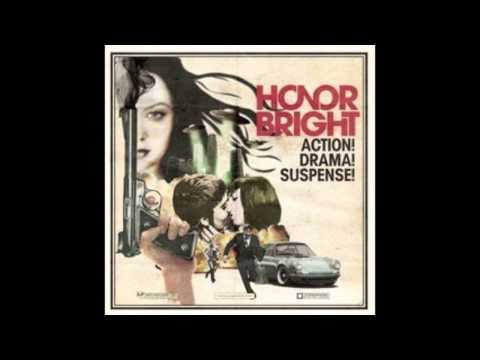 Honor Bright- How to Break a Heart
