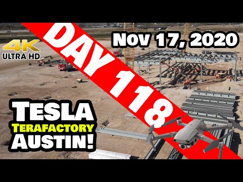 Tesla Gigafactory Austin 4K  Day 118 - 11/17/20 - Giga Texas - TIME-LAPSE MANIA - SUPER BONUS!