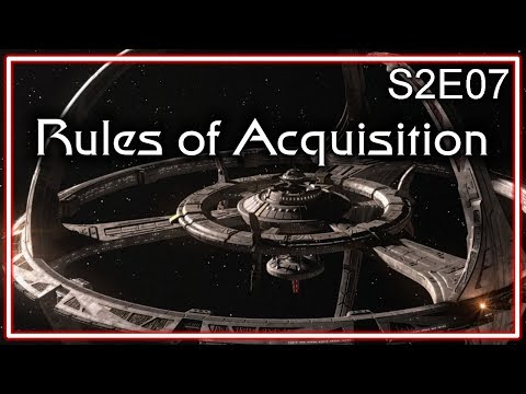 Star Trek Deep Space Nine Ruminations S2E07: Rules Of Acquisition