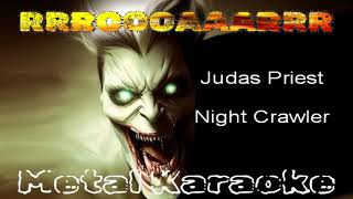 Download lagu Judas Priest — Night Crawler {Karaoke version — Instrumental with lyrics - by request} mp3