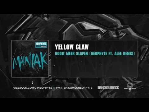 Yellow Claw - Nooit meer slapen (Neophyte ft. Alee Remix)
