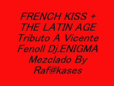 FRENCH KISS + THE LATIN AGE