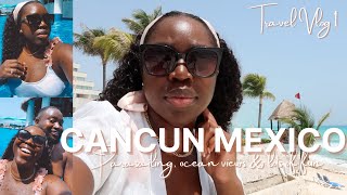 Cancun Travel Vlog| Parasailing, Ocean front views, Date Nights & More