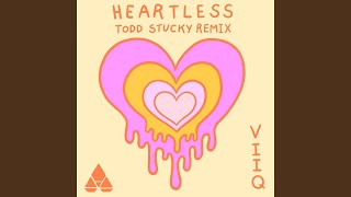 Heartless (Todd Stucky Extended Remix)