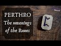 Perthro - The Meanings of the Runes - P-rune