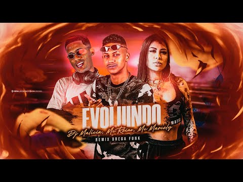 MC REINO, MC MARCELY, DJ MALICIA - EVOLUINDO / ENQUANTO ELES FAZ FOFOCA NOS TA FAZENDO DINHEIRO