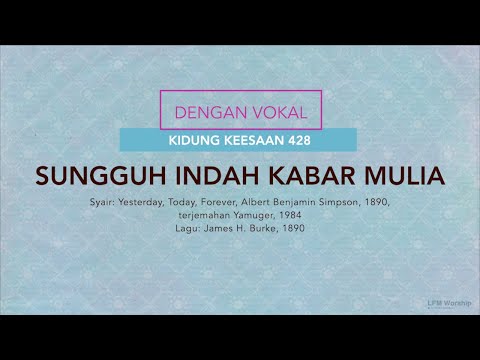 Dengan Vokal // KK 428 - Sungguh Indah Kabar Mulia // LFM Worship