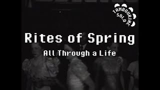 Rites of Spring - All Through a Life (Karaoke)