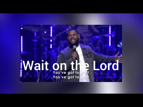 Thumbnail for Wait On The Lord video