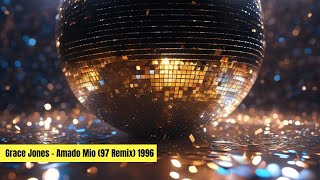 Grace Jones - Amado Mio (97 Remix)