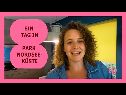 Jana testet den Ferienpark Park Nordseeküste | Center Parcs-Parkentdecker | Center Parcs