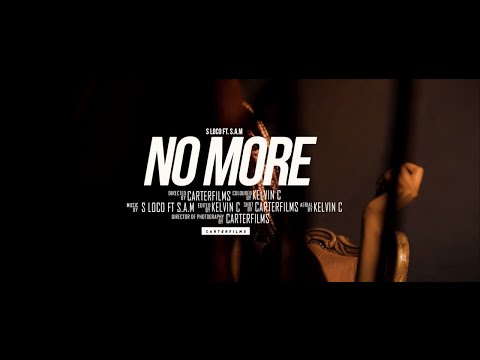 S Loco ft. S.A.M  - NO MORE