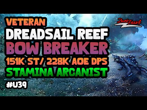 Stamina Arcanist | Dreadsail Reef Bow Beaker  | 151k ST /228k AOE  DPS | ESO - U39