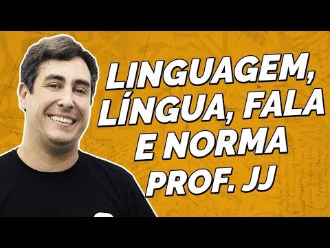 Language, language, speech and norm | Portuguese Language | Prof. JJ