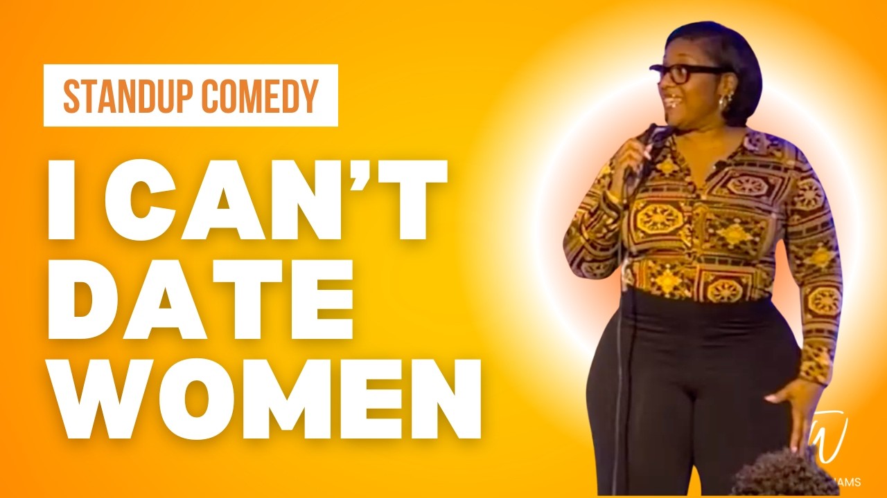 I Can't Date Women - Tacarra Williams - Stand Up Comedy