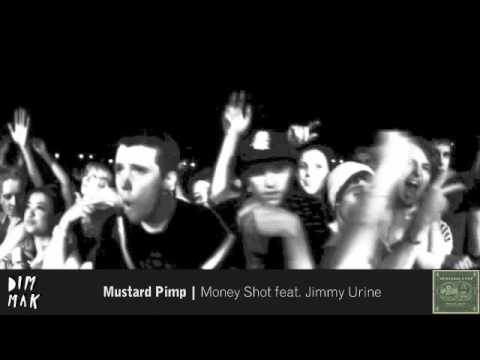 Mustard Pimp - Money Shot feat. Jimmy Urine