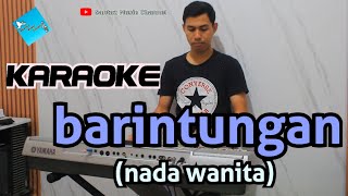 Download lagu Karaoke Lagu Dayak | BARINTUNGAN ( Nada Wanita ) mp3