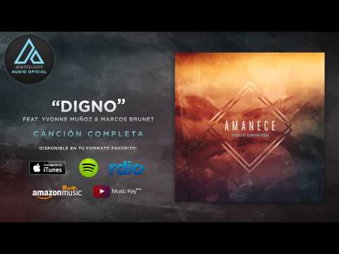 Marco Barrientos - "Digno" Ft. Yvonne Muñoz y Marcos Brunet (Audio Oficial)