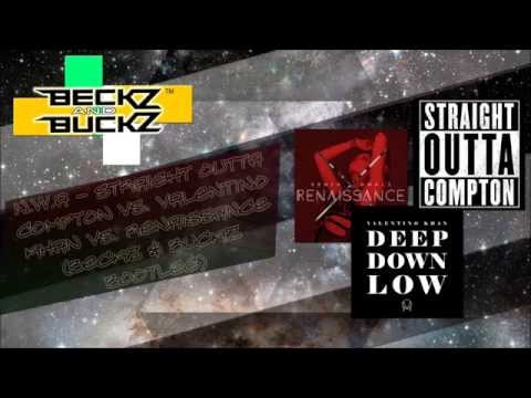 N.W.A - Straight Outta Compton Vs Valentino Khan Vs  Renaissance (BeckZ & BuckZ Bootleg)