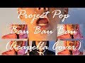 Project Pop - Bau Bau Bau (Acapella Cover) | RHNBX Project Pop - Bau Bau Bau (Acapella Cover) | RHNBX