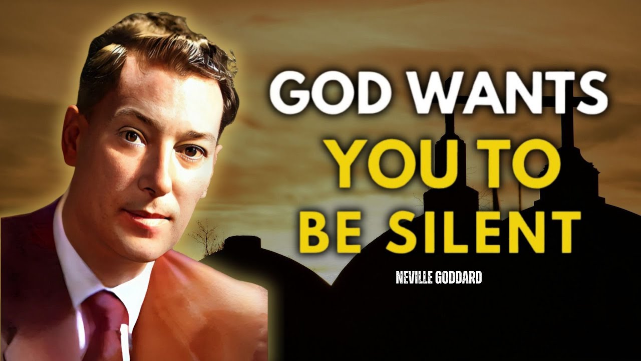 Neville Goddard - The Power Of Silence: God Wants You To Be Silent