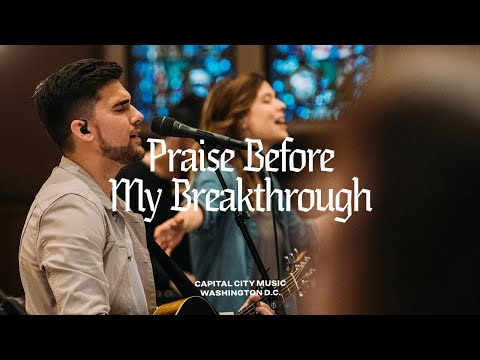 Praise Before My Breakthrough