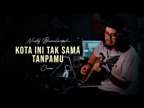 Kota Ini Tak Sama Tanpamu - Nadhif Basalamah | Cover by Rona Sintiana