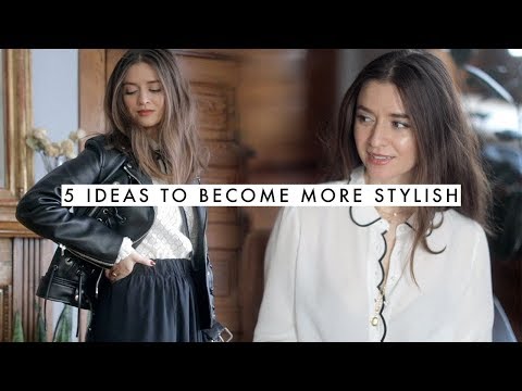 一晩でもっとスタイリッシュになるための5つのアイデア (5 Ideas To Help You Become More Stylish Overnight)