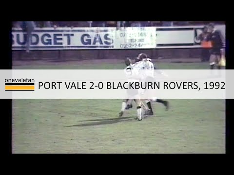 Port Vale 2-0 Blackburn Rovers, 1992
