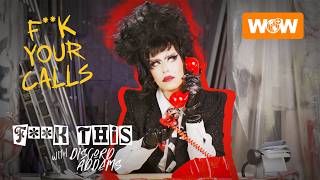 F**K Your Calls | F**K This! With Discord Addams | Full Episode