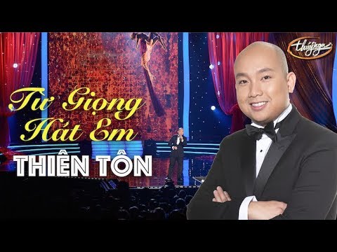 Từ Giọng Hát Em - Thiên Tôn (PBN 106)