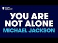 You Are Not Alone in the Style of "Michael Jackson ...