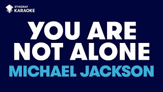 Michael Jackson - You Are Not Alone (Karaoke With Lyrics)