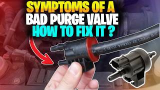 Symptoms of a bad vapor canister purge valve (+EVAP Fix)