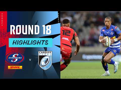 DHL Stormers v Cardiff Rugby | Highlights | Round 18 | URC 2024/25
