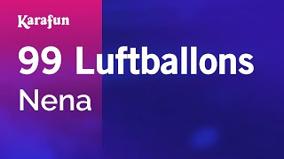 Karaoke 99 Luftballons - Nena *