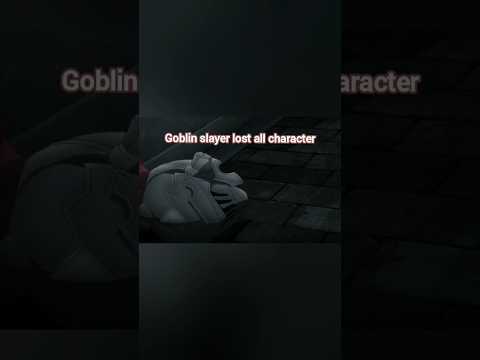 Goblin slayer lost all character growth in season 2 #anime #goblinslayer