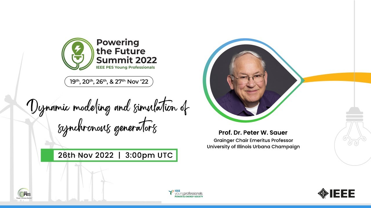 Dynamic Modeling and Simulation of Synchronous Generators | PFS'22 | Prof. Dr. Peter W. Sauer