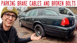Crown Vic parking brake cables, broken and seized bolt fun!